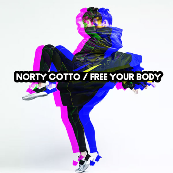 Norty Cotto - Free Your Body [NBM129]